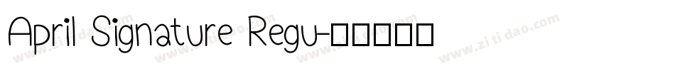 April Signature Regu字体转换